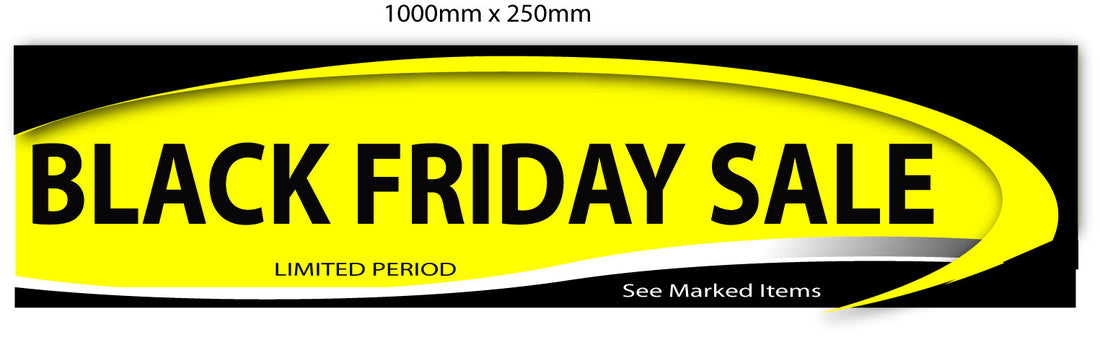 Black Friday Sale Yellow 1000mmx 250mm x 6 | Yellow and Black pos;Black Friday - Sale Posters & Signs