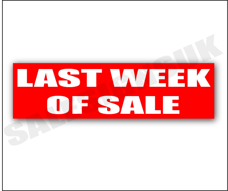 Last Week of Sale posters 1000mm x 250mm | sale signage red;Closing Down;Other Posters - Sale Posters & Signs