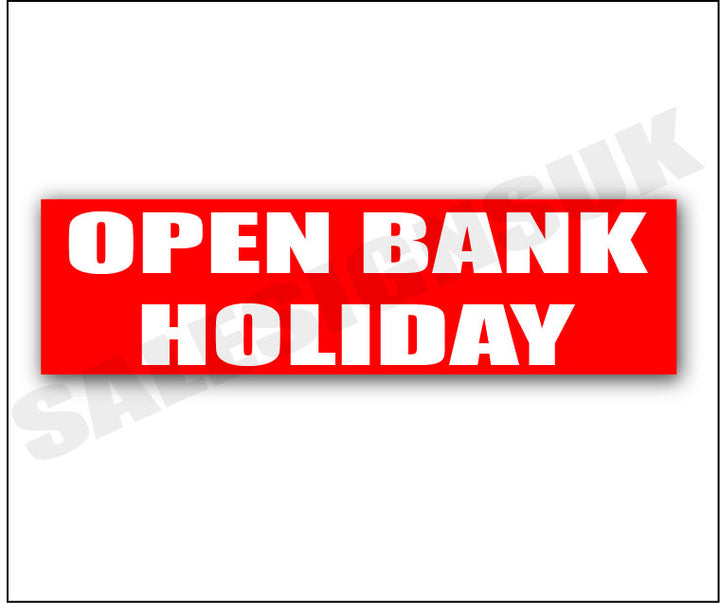 Open Bank Holiday Poster – 1000×250mm