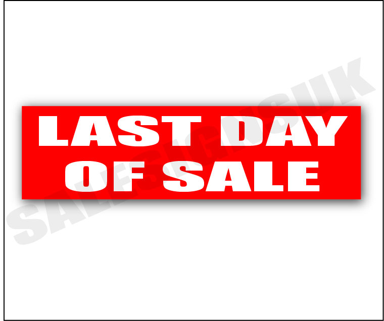 Last Day of Sale posters 1000mm x 250mm | sale signage red;Closing Down;Other Posters - Sale Posters & Signs