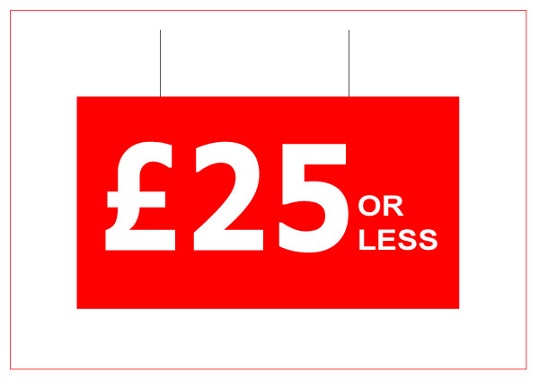 £25 or Less large Hanging Card 740mm x 470mm | hanging cards;other Signage;Clearance - Sale Posters & Signs