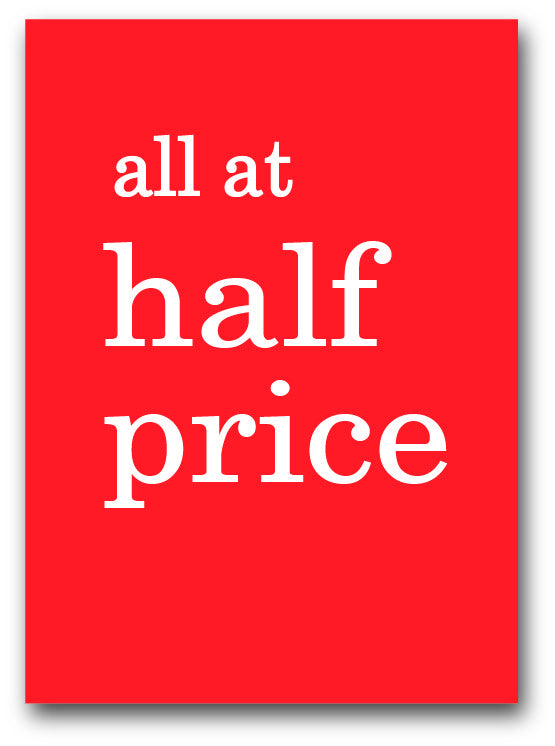 All at half price A4 D/Sided x 6 | % Off Signage;Other Posters;Half price - Sale Posters & Signs