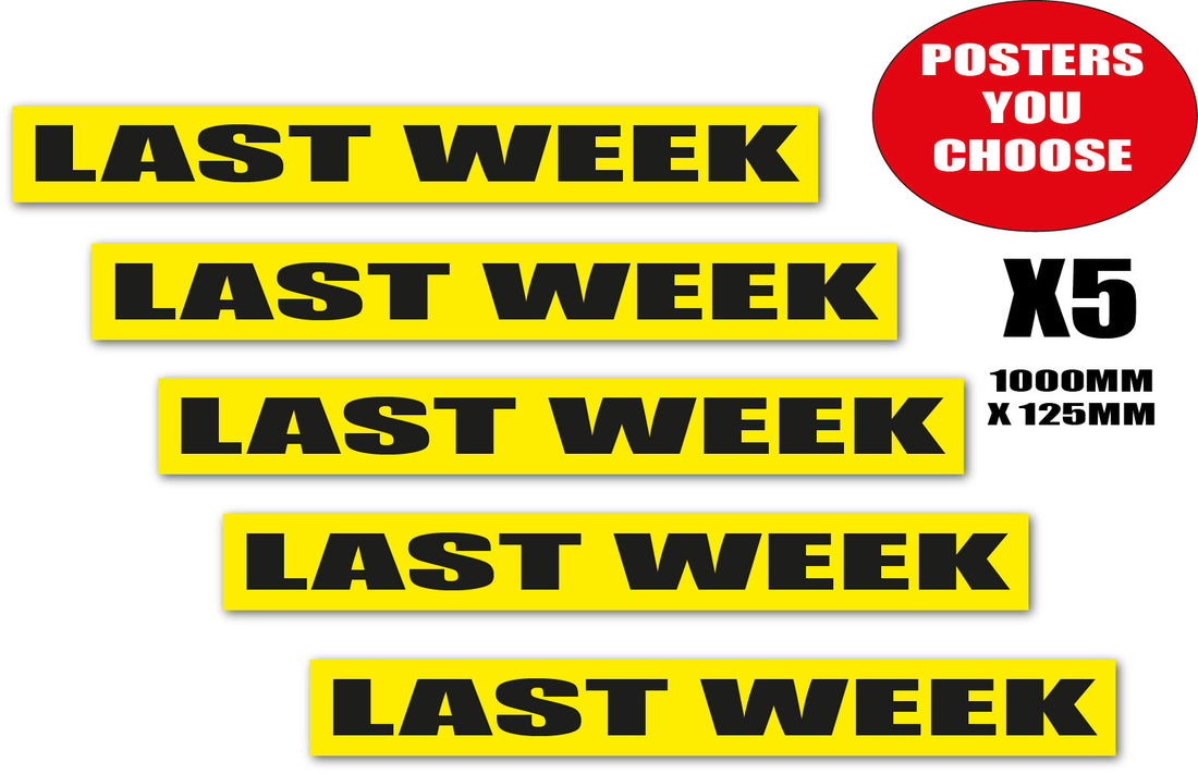 Black and Yellow Last week 1000 x 125mm(5) | Closing Down;Yellow and Black pos;Black Friday;sale signage red - Sale Posters & Signs