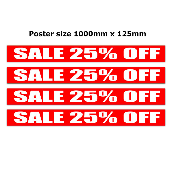 Sale 25% poster 1000mm x 125mm(4) | 25%off - Sale Posters & Signs