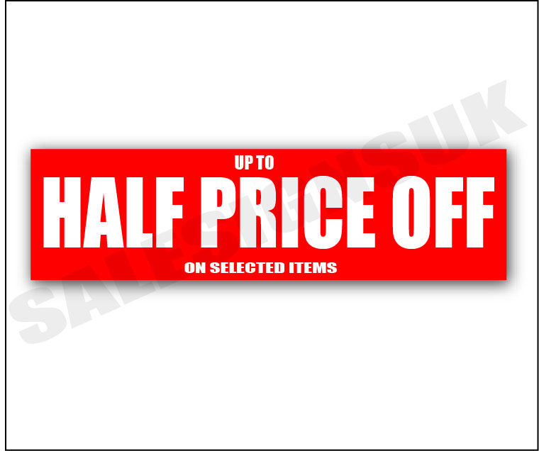 Upto Half Price Off poster 1000mm x 250mm | Half price;sale signage red;Closing Down;50%off;% Off Signage;Clearance - Sale Posters & Signs