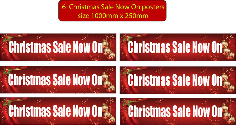 Christmas Sale now on pack x 6 1000mm x 250mm - Sale Posters & Signs