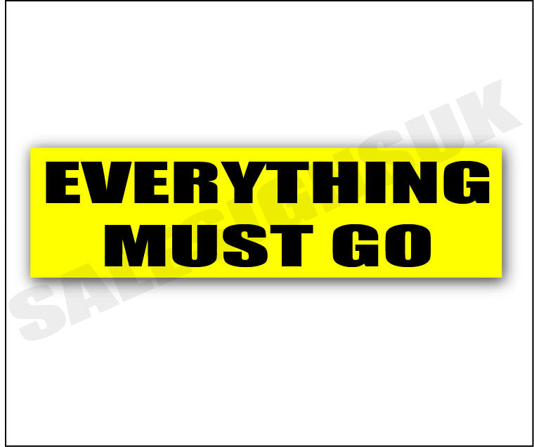 Everything Must Go Yellow 1000 x 250 | Closing Down;Yellow and Black pos - Sale Posters & Signs