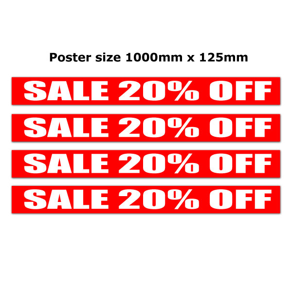 Sale 20% poster 1000mm x 125mm(4) - Sale Posters & Signs