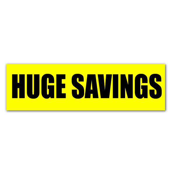 Huge SavingsYellow 1000 x 250 | Yellow and Black pos - Sale Posters & Signs