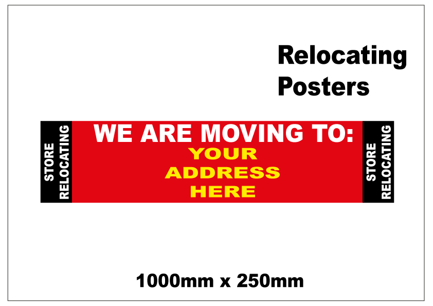 Store Relocating poster Bespoke 1000mm x 250mm | Bespoke posters;Closing Down - Sale Posters & Signs