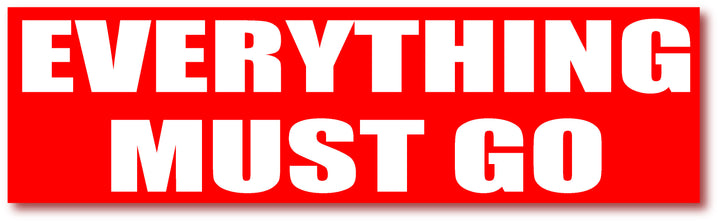 Everything Must Go Poster, Red – 1000×250mm