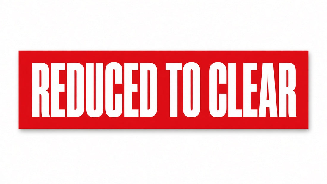 Reduced To Clear Poster 1000x250mm